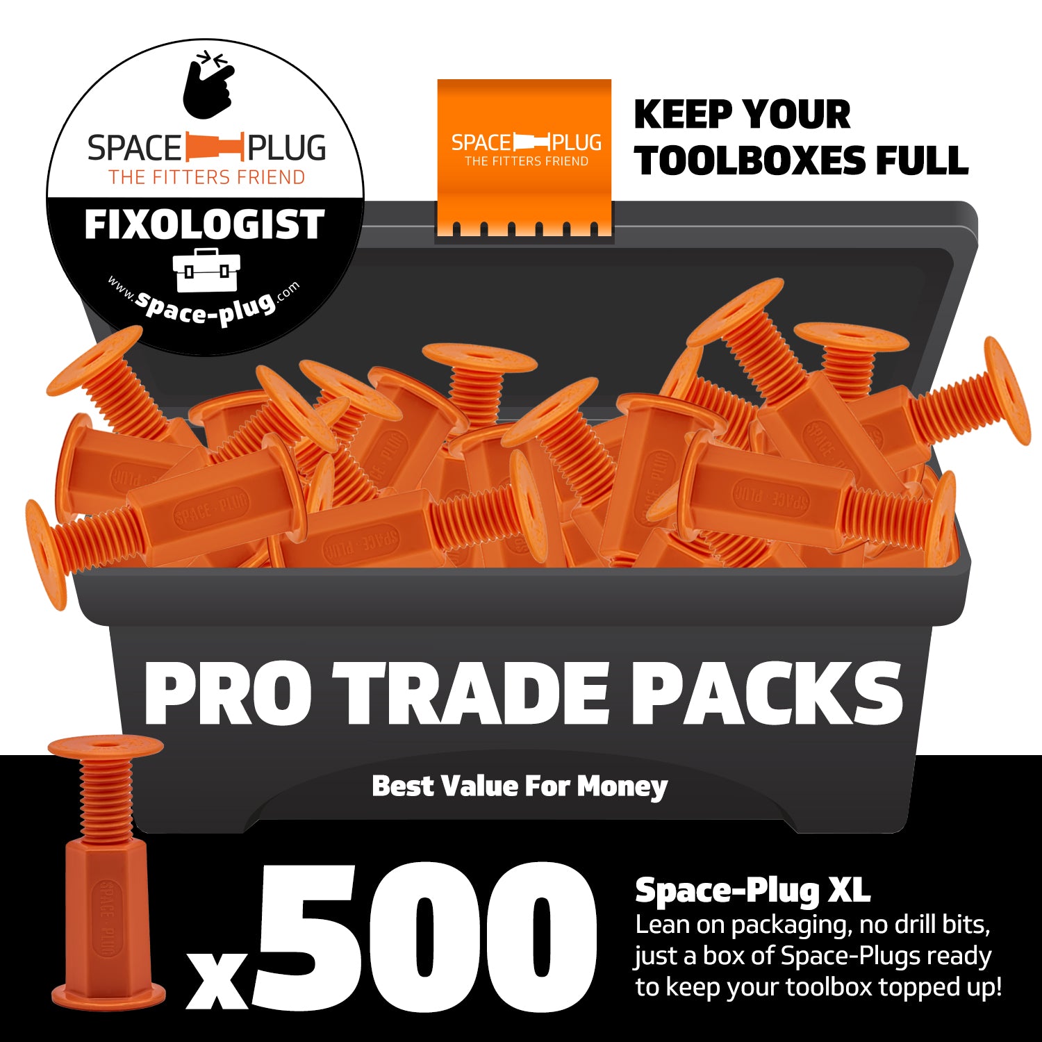 500 XL Pro Trade Pack - Best Value For Money. Lean on packaging, no drill bits, just a box of Space-Plugs ready to keep your too!box topped up!