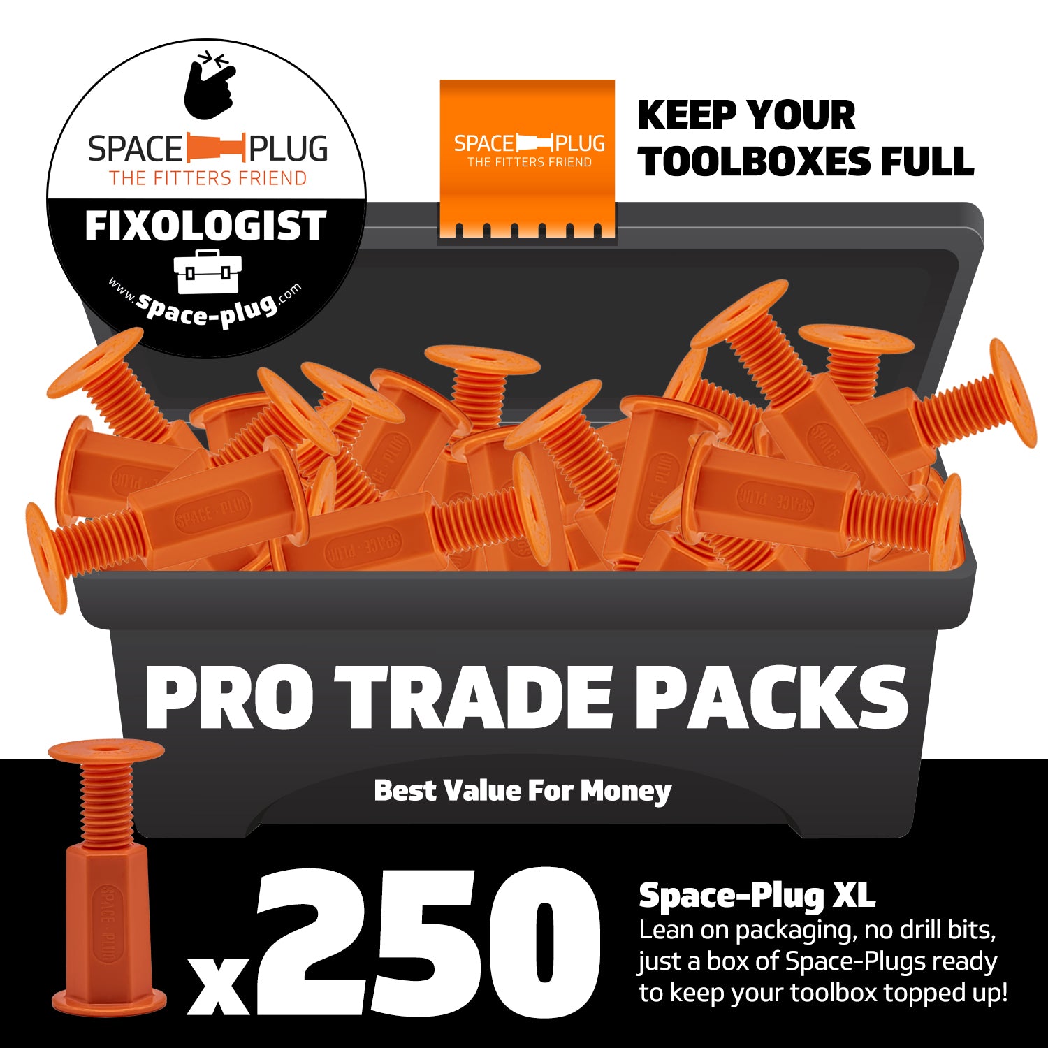 250 XL Pro Trade Pack - Best Value For Money. Lean on packaging, no drill bits, just a box of Space-Plugs ready to keep your too!box topped up!